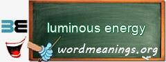 WordMeaning blackboard for luminous energy